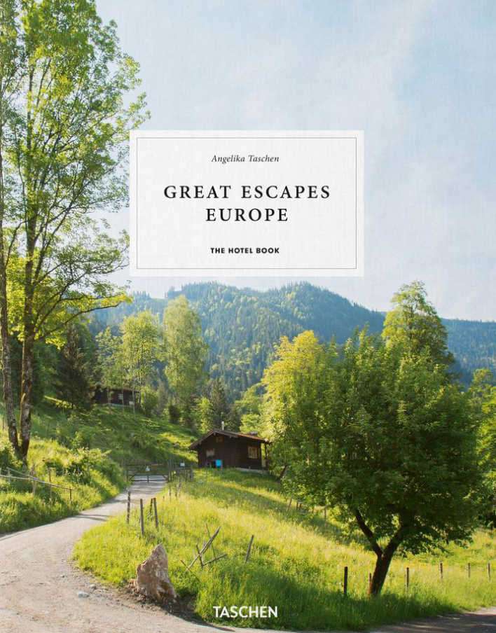 Great Escapes Europe. The Hotel Book.